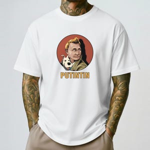 Putintin Parody Shirt, Putin Tintin Mashup Gift, Political Satire Tee, Funny Political Humor, Unisex image 4