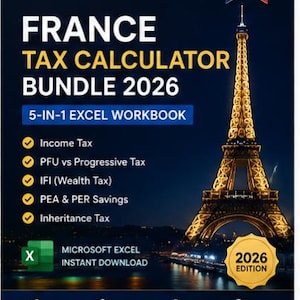 May include: A digital France Tax Calculator Bundle 2026 5-in-1 Excel workbook featuring the Eiffel Tower at night. Text includes Taxpremia, Income Tax, PFU vs Progressive Tax, IFI, PEA & PER Savings, Inheritance Tax, and 2026 Edition.
