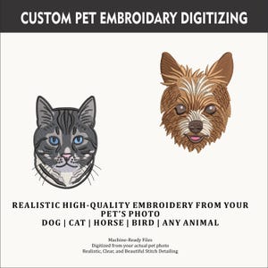 May include: Custom pet embroidery digitizing service featuring a gray tabby cat and a brown terrier dog portrait. Text reads: CUSTOM PET EMBROIDERY DIGITIZING, REALISTIC HIGH-QUALITY EMBROIDERY FROM YOUR PET'S PHOTO, DOG | CAT | HORSE | BIRD | ANY ANIMAL.