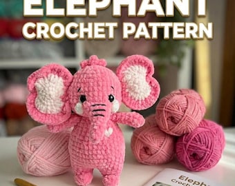 May include: A pink crocheted elephant with white accents, standing next to balls of pink yarn and a crochet hook. The image includes the text "ELEPHANT CROCHET PATTERN" at the top and on a pattern booklet.