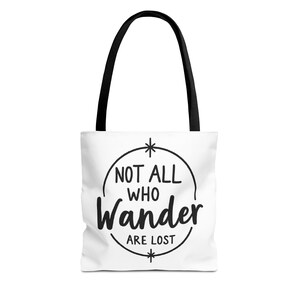 Wanderlust Tote Bag - Not All Who Wander Are Lost, Travel Gift, Eco-Friendly Shopper, Unique Design, Inspirational Quote