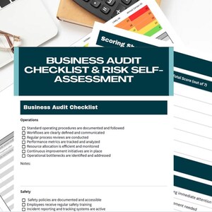 Può includere: Un documento di checklist e autovalutazione dei rischi aziendali con il titolo "BUSINESS AUDIT CHECKLIST & RISK SELF-ASSESSMENT". La checklist include sezioni per le operazioni e la sicurezza. Sono visibili anche un laptop, occhiali e una calcolatrice.