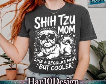 Maman shih tzu comme une maman ordinaire mais plus cool chien maman PNG shih tzu chien maman citation amoureux des animaux rétro drôle maman animal de compagnie design ORIGINAL téléchargement numérique