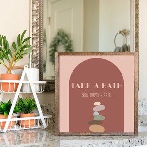 Take a Bath You Dirty Hippie Druckbare Kunst | Sofort Download