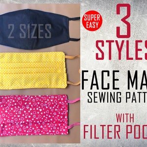 Face Mask Pattern, 3 Styles Pattern, 2 Sizes Pattern,  Adult and Child Mask, With Filter Pocket, PDF Pattern, Digital Download, Reversible