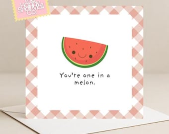 Tarjeta de aniversario "One in a Melon", tarjeta de aniversario tierna, tarjeta de amor divertida, tarjeta con juego de palabras sobre comida, tarjeta de aniversario para pareja