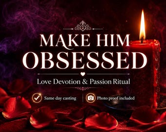 May include: A red candle with a lit flame, surrounded by red rose petals and purple smoke. The text reads: MAKE HIM OBSESSED, Love Devotion & Passion Ritual, Same day casting, and Photo proof included, set against a dark, moody background.