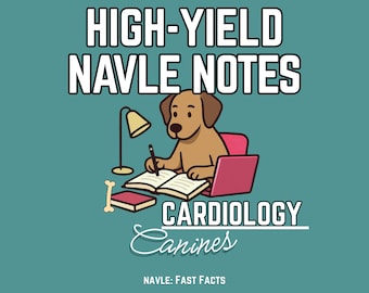 NAVLE Cardiology Study Guide | High-Yield Canine Heart Disease Notes | Veterinary Exam Prep PDF