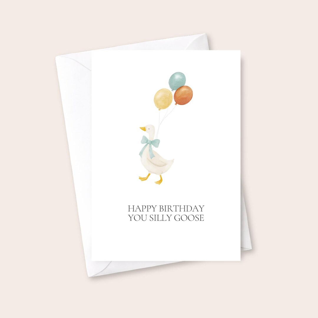 Goose Birthday Card | "happy Birthday You Silly Goose" | Funny ...