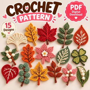 Peut inclure: Un modèle de crochet PDF numérique présentant 15 motifs de feuilles et d'éléments botaniques variés en rouge, orange, jaune, vert et rose. Le texte indique CROCHET PATTERN et 15 Designs, avec un badge PDF Digital Download.