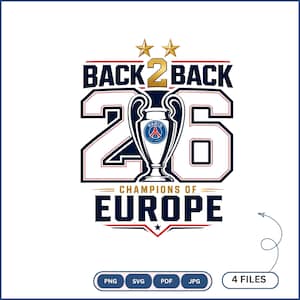 Peut inclure: Un design graphique avec le texte BACK 2 BACK et CHAMPIONS OF EUROPE en bleu foncé et doré. Le nombre 26 est affiché en grande police blanche avec des contours bleu foncé. Un trophée argenté avec le logo du Paris Saint-Germain est centré.