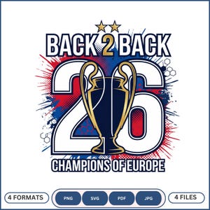 Peut inclure: Un design graphique avec le texte BACK 2 BACK et CHAMPIONS OF EUROPE surmonté de deux étoiles dorées. Le nombre 26 est affiché en grande police blanche avec un trophée doré centré entre les chiffres, sur un fond d'éclaboussures de peinture rouge et bleue.