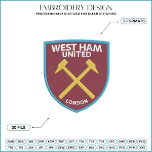 Peut inclure: Un motif de broderie représentant l'emblème de West Ham United avec un écusson bordeaux, une bordure bleu clair et deux marteaux jaunes croisés. Le texte indique WEST HAM UNITED et LONDON. L'image inclut des mentions pour 5 formats et 20 fils.