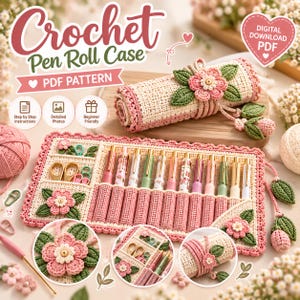 May include: A crochet pen roll case PDF pattern featuring a cream and pink rectangular organizer with multiple slots for pens, a small pocket for scissors, and decorative floral appliques. The text reads Crochet Pen Roll Case PDF Pattern.