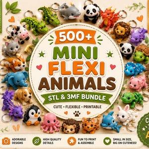 May include: A collection of 3D-printed mini flexi animal keychains. The image features various animal designs, including a panda, lion, and dolphin. The keychains are colorful and detailed, with the text "500+ MINI FLEXI ANIMALS" and "COLLECT THEM ALL!"