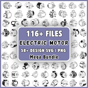 May include: A digital collection of 116+ electric motor illustrations in a mega bundle. The graphic set includes 58+ SVG and PNG design files featuring various black and white line art depictions of industrial electric motors in different styles.