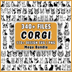 Op de afbeelding: Een digitale collectie van meer dan 340 zwart-wit Corgi-illustraties gerangschikt in een raster. De centrale oranje rechthoekige afbeelding bevat de tekst 340+ FILES CORGI 170+ DESIGN SVG | PNG Mega Bundle in dikgedrukte letters.