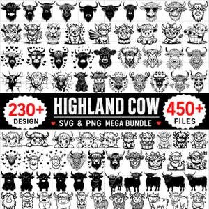 May include: A digital collection of black and white Highland cow illustrations featuring various poses, expressions, and accessories. The central text reads 230+ DESIGN HIGHLAND COW 450+ FILES SVG & PNG MEGA BUNDLE with heart icons.