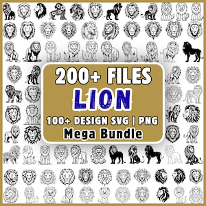May include: A digital collection of over 200 lion illustrations in black and white, featuring various artistic styles including silhouettes, line art, and detailed portraits. The central text reads 200+ FILES LION 100+ DESIGN SVG | PNG Mega Bundle.
