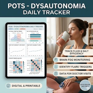 May include: A digital and printable daily tracker for POTS and Dysautonomia. The image shows a tablet displaying data visualizations, a woman drinking from a tumbler, and icons with text: Track Fluid & Salt Efficiency, Brain Fog Monitoring, Identify Flare Triggers, and Data for Doctor Visits.