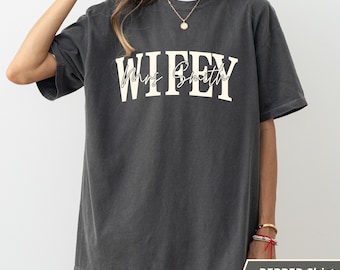 Personalized Wifey Comfort Colors Shirt, Bride Gift, Honeymoon Tee, Just Married Shirts, Honeymoon Club Shirts, Wedding Gift