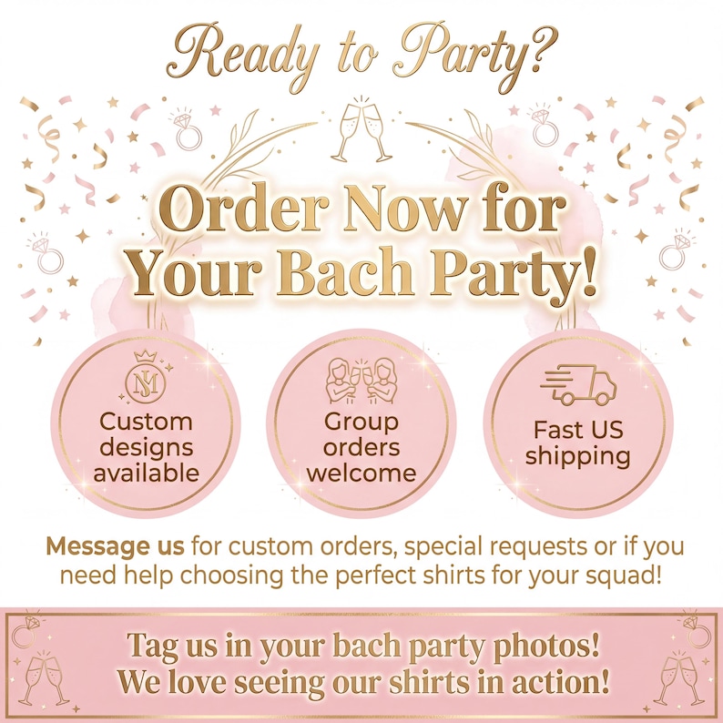 K&ouml;nnte beinhalten: Eine hellrosa Werbegrafik mit goldenem Text, der Ready to Party? Order Now for Your Bach Party! lautet. Drei kreisf&ouml;rmige Symbole zeigen Text &uuml;ber individuelle Designs, Gruppenbestellungen und Versand mit Sekt- und Ringmotiven.