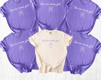 One Less Lonely Girl Bachelorette Party Themed Komfort Farben Hochzeit Party Tee Benutzerdefinierte Junggesellinnenabschied Shirt