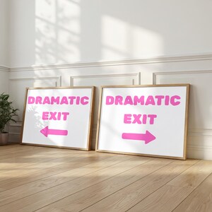 Dramatic Exit Printable | Pink Typography Wall Art | Funny Arrow Sign | Instant Digital Download | Left and Right Arrow | A4 Printable Art