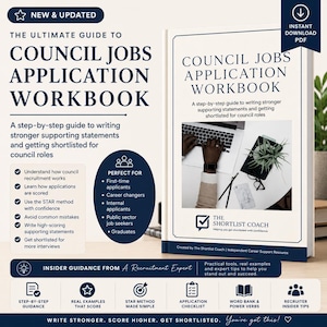 May include: A white book titled "Council Jobs Application Workbook" with blue and black text. The book provides a step-by-step guide to writing stronger supporting statements. The cover includes the text "New & Updated" and "Instant Download PDF".