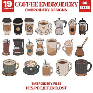 Coffee Embroidery Bundle 19 Designs 6 Sizes | Latte Espresso Machine Embroidery PES DST JEF | Cafe Cup Mug Frappuccino Instant Download