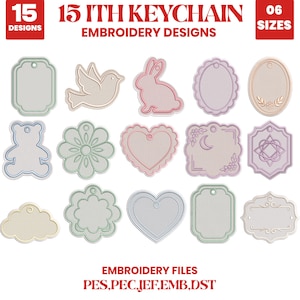 ITH Keychain Embroidery Bundle, 15 Designs Bunny Bird Teddy Bear Heart Flower Oval Tag Shapes In The Hoop, 6 Sizes PES DST Files