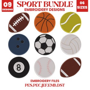 May include: A digital embroidery design bundle featuring nine sports-themed icons: a brown football, orange basketball, yellow tennis ball, blue bowling ball, black and white football, white volleyball, black eight ball, baseball, and rugby ball.