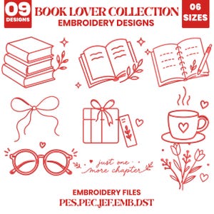 May include: A collection of nine red line art embroidery designs featuring books, a notebook with a pen, a bow, a gift, a coffee cup, glasses, and flowers. The text reads 09 DESIGNS, BOOK LOVER COLLECTION, 06 SIZES, just one more chapter, and EMBROIDERY FILES PES,PEC,JEF,EMB,DST.
