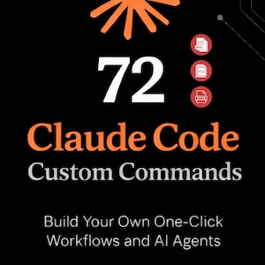 Op de afbeelding: Zwarte afbeelding met het nummer 72 in wit, de woorden "Claude Code Custom Commands" in oranje en wit, en de tekst "Build Your Own One-Click Workflows and AI Agents". Inclusief ebook-, PDF- en EPUB-pictogrammen.