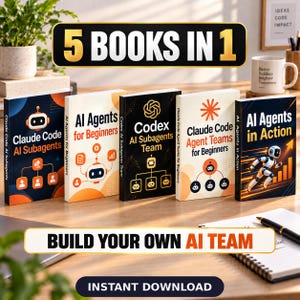 May include: A collection of five books titled Claude Code AI Subagents, AI Agents for Beginners, Codex AI Subagents Team, Claude Code Agent Teams for Beginners, and AI Agents in Action, featuring robot graphics and organizational charts.