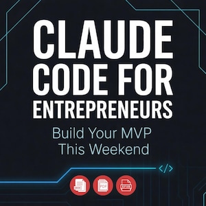 Op de afbeelding: Een digitale afbeelding met de tekst "CLAUDE CODE FOR ENTREPRENEURS" in het wit op een donkerblauwe achtergrond. De tekst "Build Your MVP This Weekend" en pictogrammen voor EBOOK, PDF en EPUB zijn ook aanwezig.