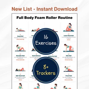 May include: A digital chart titled Full Body Foam Roller Routine featuring illustrations of 16 exercises with instructions and time durations. The graphic includes two dark blue circular overlays with the text 16 Exercises and 8+ Trackers.