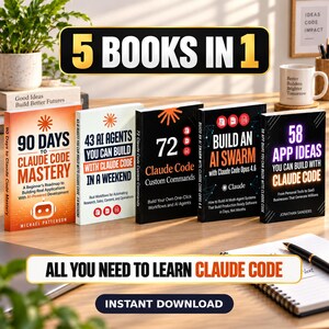 Claude Code Bundle 5 Books in 1 eBook PDF ePub Instant Download AI Agents Custom Commands AI Swarm App Ideas Mastery Guide