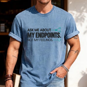Ask Me About My Endpoints T-shirt | API Developer Tee