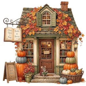 May include: A bookstore illustration featuring a house covered in autumn leaves, stacks of pumpkins, a hanging sign reading Once Upon a Page Books & Stories, a pavement sign saying Stories Live Here, and a mouse reading a book by the front door.