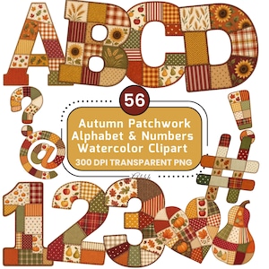 Peut inclure: Un ensemble d'alphabet et de chiffres sur le thème de l'automne avec des motifs patchwork de tournesols, citrouilles, pommes et feuilles dans des tons orange, marron et vert. Le texte indique 56 Autumn Patchwork Alphabet & Numbers Watercolor Clipart 300 DPI TRANSPARENT PNG.