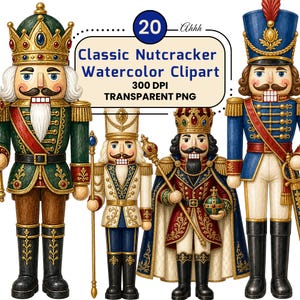 Könnte beinhalten: Vier Aquarell-Nussknacker-Figuren in verschiedenen Uniformen und Kronen, darunter grüne, weiße, rote und blaue Designs. Ein zentrales Textfeld enthält die Aufschrift 20 Classic Nutcracker Watercolor Clipart 300 DPI TRANSPARENT PNG mit Goldakzenten.