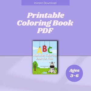 Puede incluir: Un gráfico de descarga digital con el texto "Printable Coloring Book PDF". La portada del libro para colorear presenta las letras A, B y C, una cebra y las palabras "Alphabet Coloring Book for Kids". La imagen también incluye el texto "Ages 3-6."