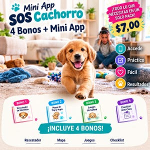 May include: A digital product advertisement titled Mini App SOS Cachorro featuring a golden puppy, four bonus guides labeled Rescatador de Mordidas, Mapa de Pipi y Popó, Juegos de Calma, and Checklist Anti-Caos, with icons for access, practice, ease, and results.