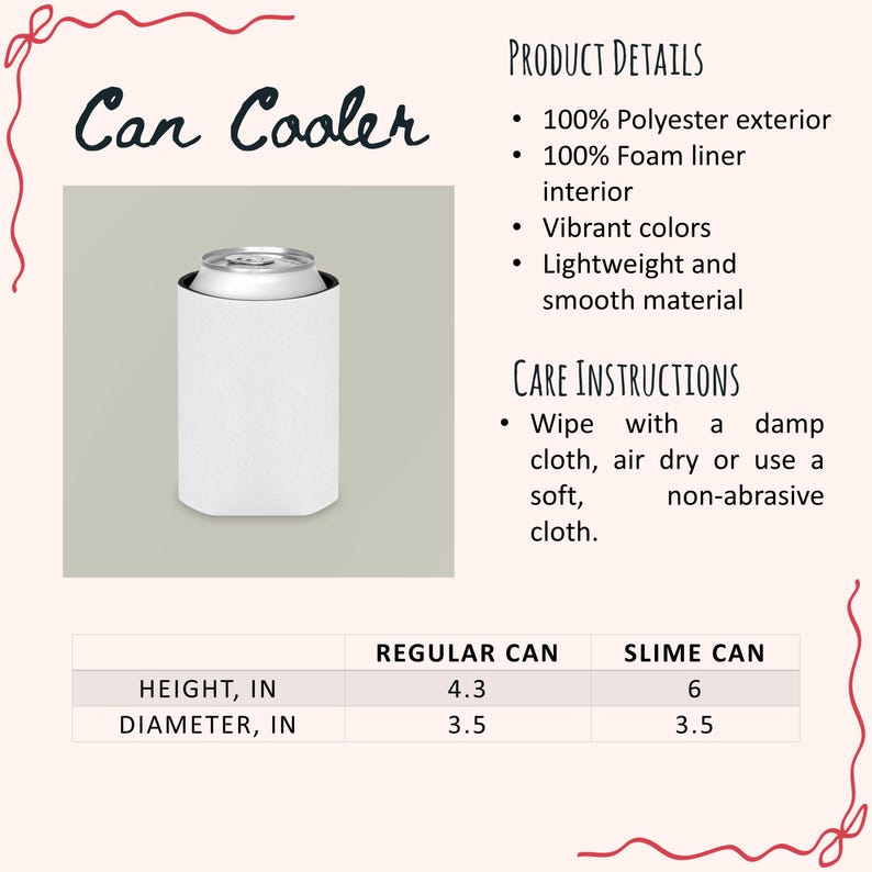 Op de afbeelding: Een witte blikkoeler met een 100% polyester buitenkant en 100% schuimvoering aan de binnenkant. De tekst bevat Product Details, Care Instructions en een tabel met afmetingen voor een normaal blik van 4,3 inch en een slank blik van 6 inch hoog.