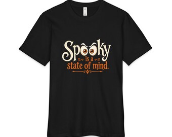 Spooky Is A State of Mind Mens Tee / Spooky Mens Tee / Mens Halloween Tee / Mens Goth Tee
