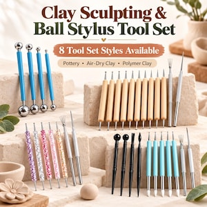 May include: A clay sculpting and ball stylus tool set featuring various handles in blue, wood, glittery pink, yellow, black, and light blue. The text reads Clay Sculpting & Ball Stylus Tool Set, 8 Tool Set Styles Available, Pottery, Air-Dry Clay, Polymer Clay.