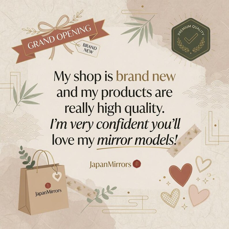 May include: A promotional graphic with the text "GRAND OPENING" and "BRAND NEW." It features a shopping bag with the JapanMirrors logo, decorative hearts, and the text "My shop is brand new and my products are really high quality."