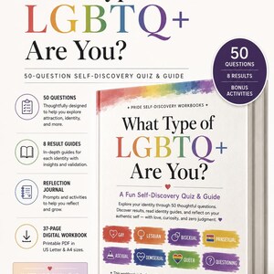 May include: A digital workbook titled What Type of LGBTQ+ Are You? featuring a 50-question self-discovery quiz and guide. The cover displays colourful text, eight identity categories, and a purple circle highlighting 50 questions and 8 results.