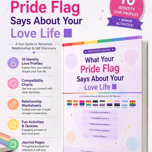 May include: A digital guide titled What Your Pride Flag Says About Your Love Life, featuring a Pride Month Edition banner, 10 identity love profiles, compatibility charts, relationship worksheets, fun activities, quizzes, and journal pages.